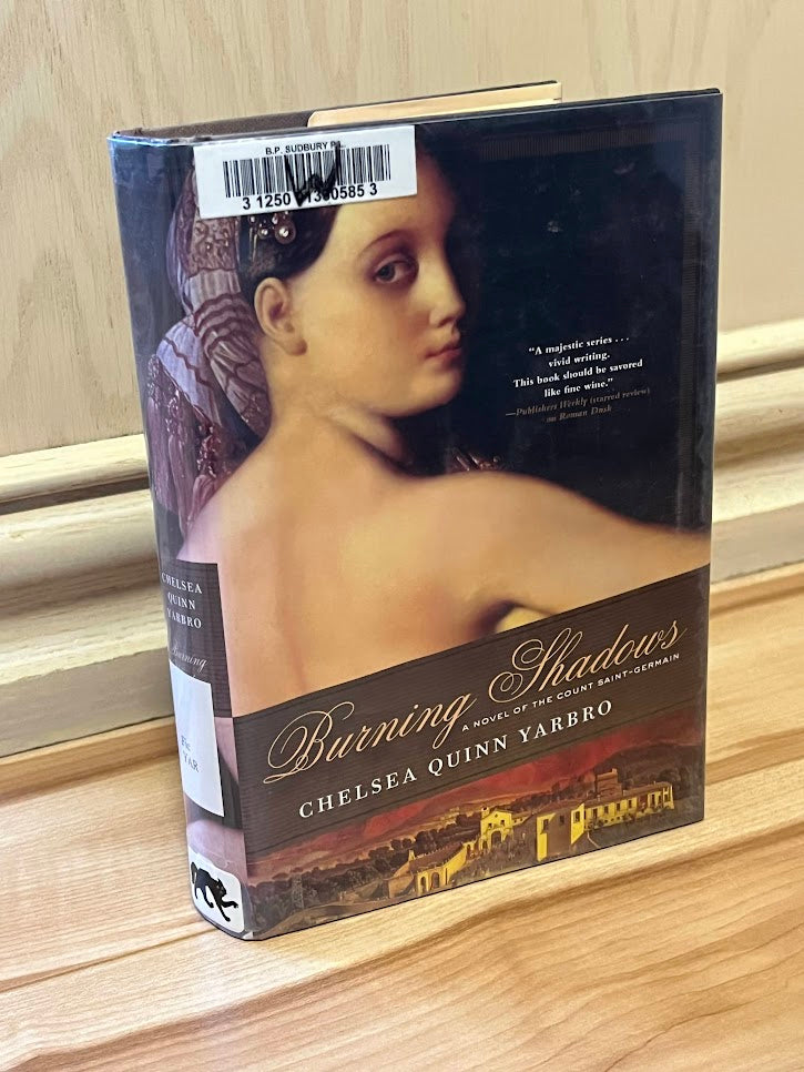 Burning Shadows: A Novel of the Count Saint-Germain by Chelsea Quinn Yarbro