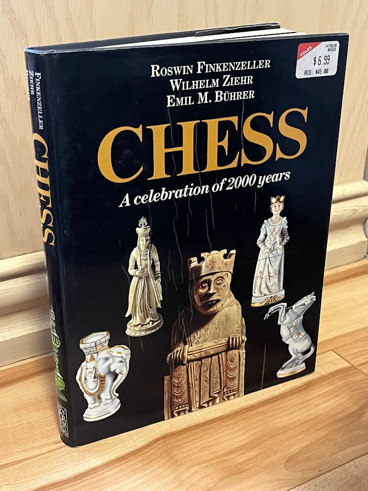 Chess: A celebration of 2000 years by Roswin Finkenzeller, Wilhelm Ziehr, and Emil M. Buhrer