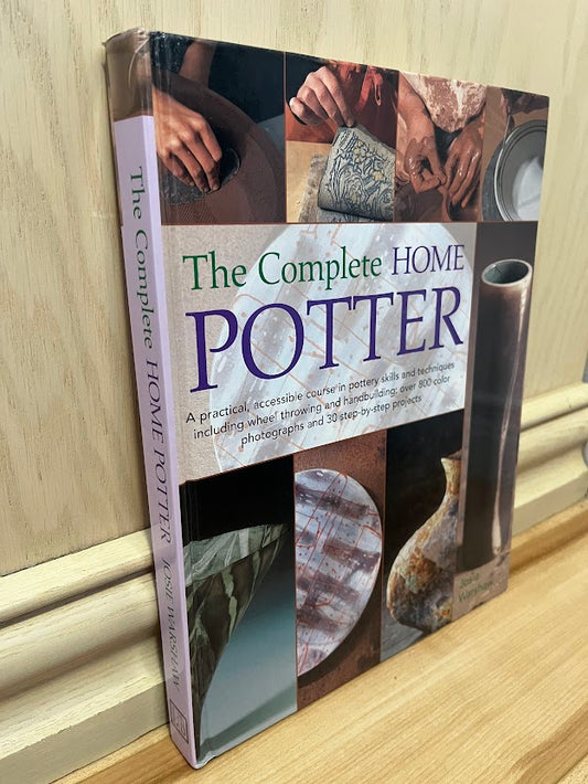 The Complete Home Potter by Josie Warshaw and Richard Phethean