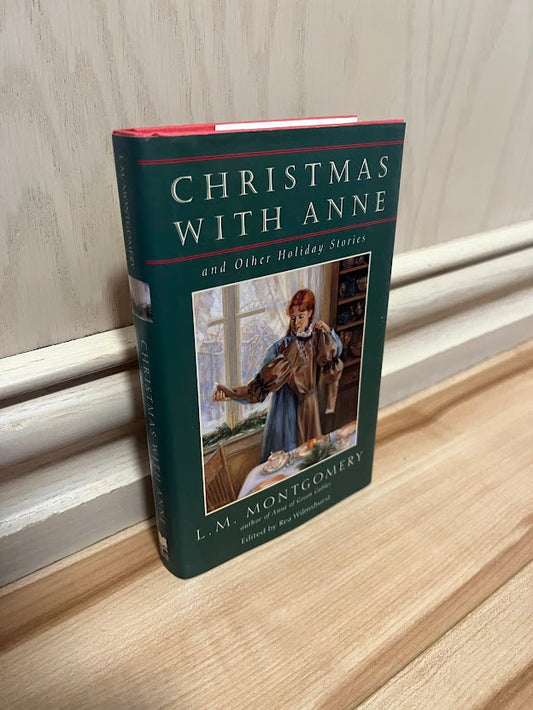 Christmas with Anne and Other Holiday Stories by L. M. Montgomery
