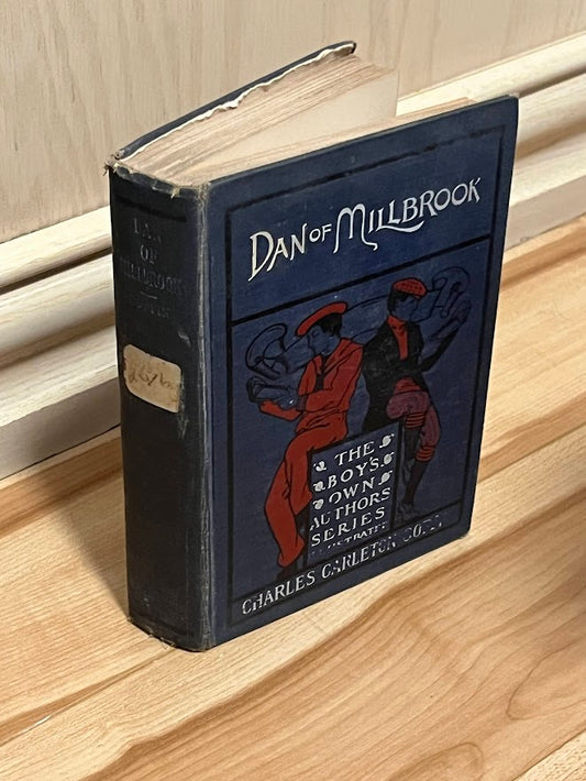 Dan of Millbrook: A Story of American Life by Charles Carleton Coffin