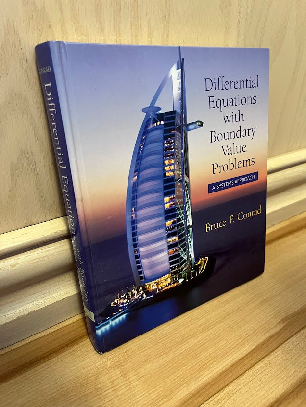 Differential Equations with Boundary Value Problems: A Systems Approach by Bruce P. Conrad