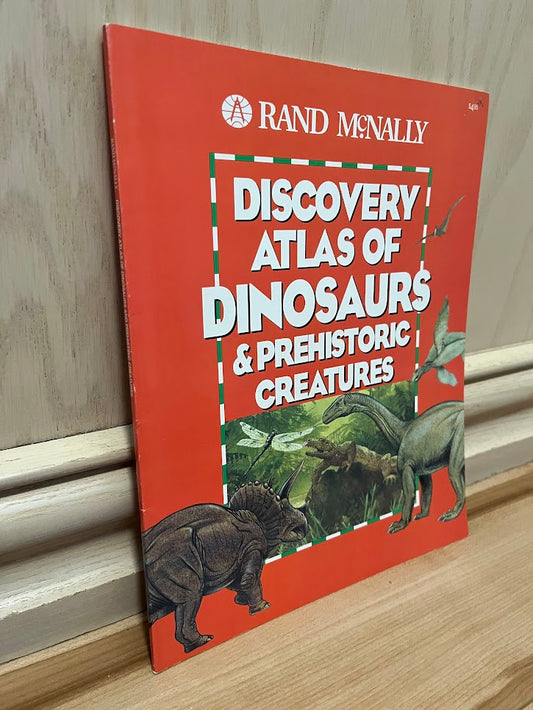 Discovery Atlas of Dinosaurs & Prehistoric Creatures by Francis Reddy