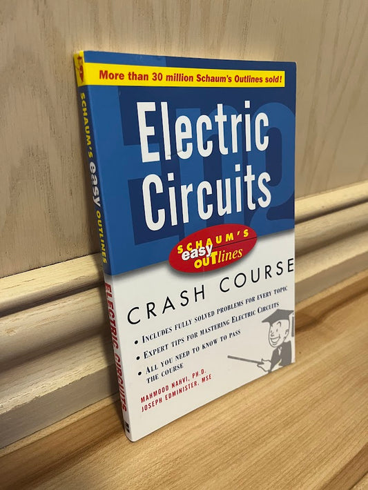 Schaum's Easy Outlines: Electric Circuits by Mahmood Nahvi and Joseph Edminister