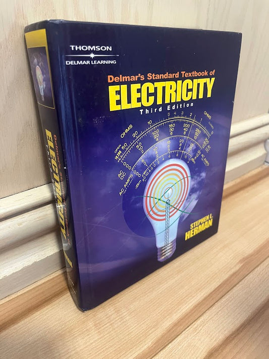 Delmar’s Standard Textbook of Electricity - Third Edition by Stephen L. Herman