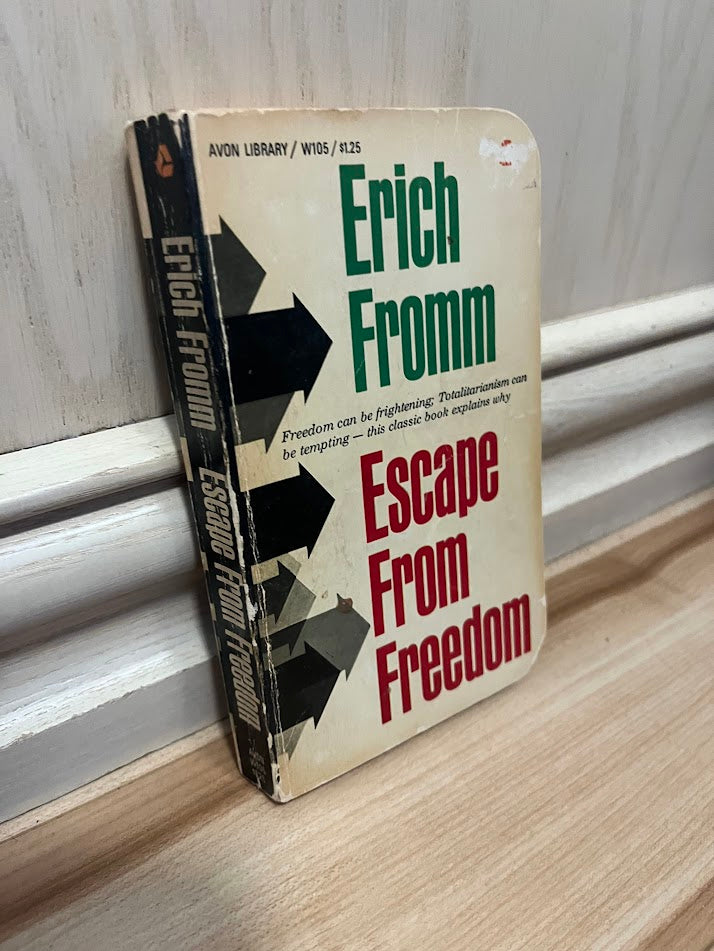 Escape From Freedom by Erich Fromm
