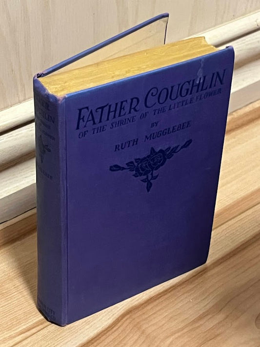 Father Coughlin of the Shrine of the Little Flower by Ruth Mugglebee