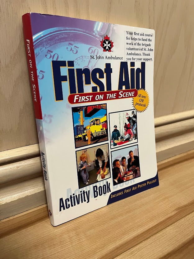 First Aid: First on the Scene - Activity Book by St. John Ambulance