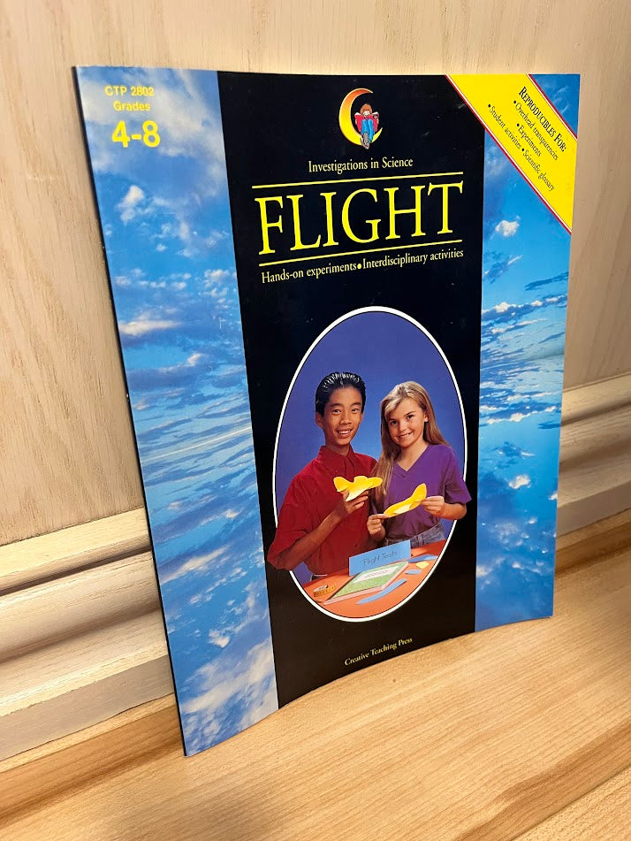 Investigations in Science: Flight (Hands On Experiments, Interdisciplinary Activities) Grades 4-8 by June Hetzel and Brenda Wyma