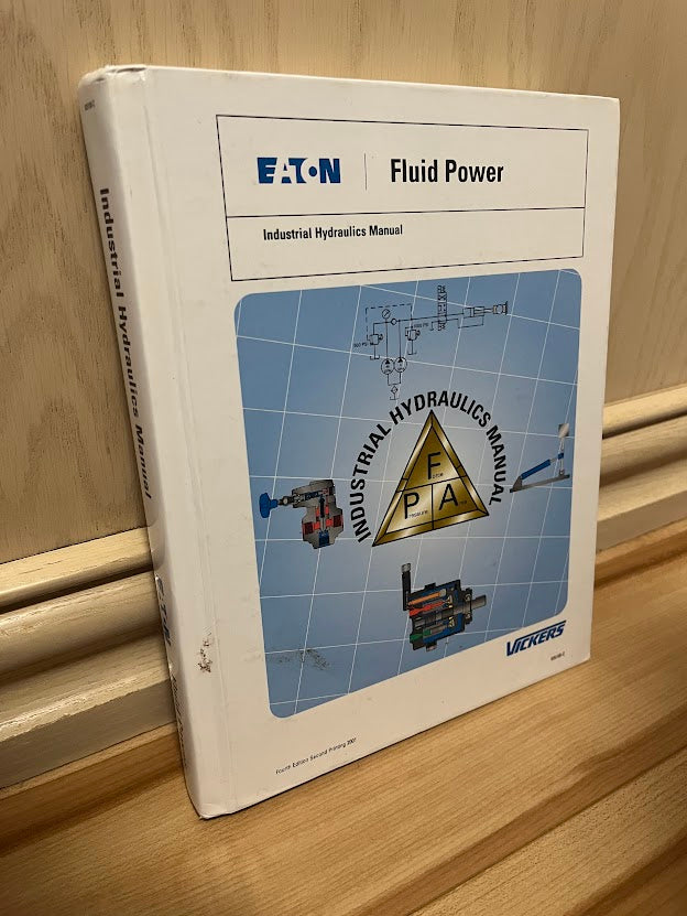 Industrial Hydraulics Manual - Fluid Power by Vickers Training Center