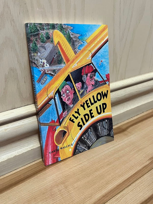 Fly Yellow Side Up by Garth Wallace