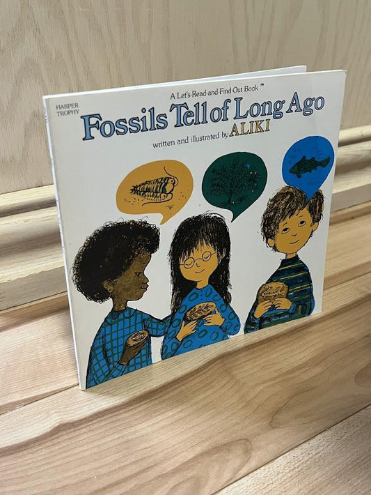 Fossils Tell of Long Ago by Aliki