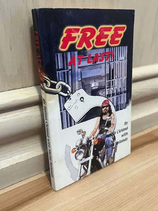 Free At Last! by Halina Cleland and Sheila Hollands