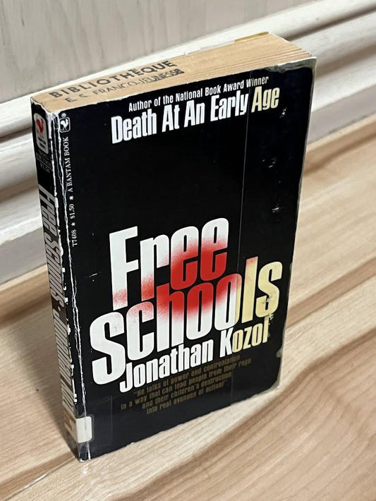 Free Schools - First Revised Edition by Jonathan Kozol