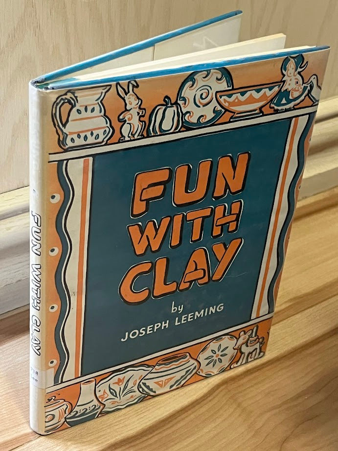 Fun With Clay by Joseph Leeming