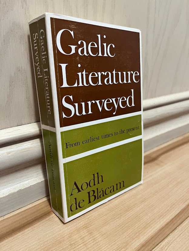 Gaelic Literature Surveyed by Aodh De Blacam