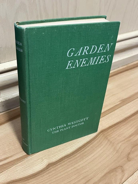 Garden Enemies by Cynthia Westcott