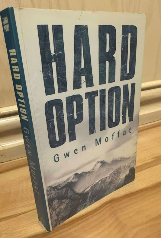 Hard Option (Large Print) by Gwen Moffat