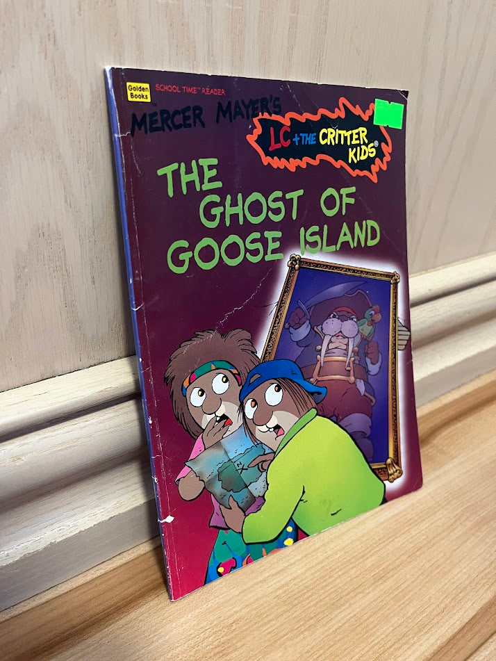 Mercer Mayer's The Ghost of Goose Island (LC + the Critter Kids) by Erica Farber and J. R. Sansevere