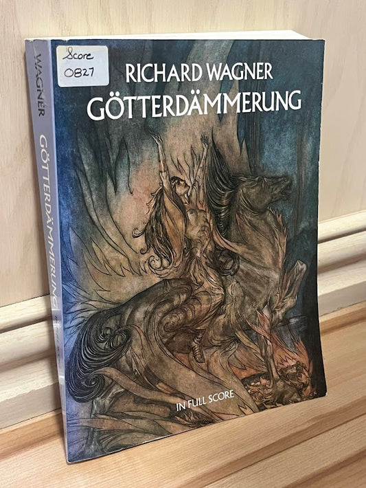 Gotterdammerung in Full Score by Richard Wagner