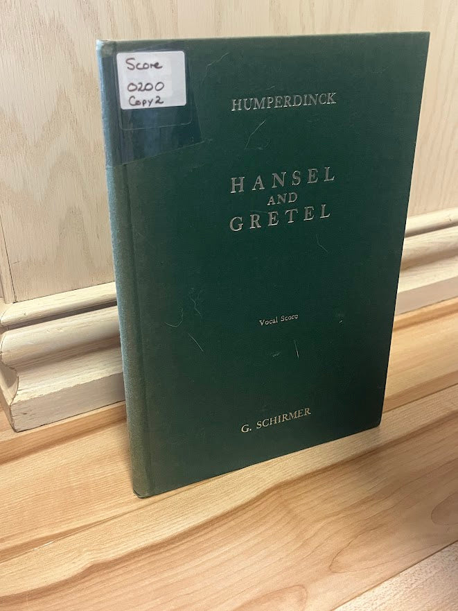Hansel and Gretel: Opera in Three Acts - Vocal Score (Ed. 1267) by Engelbert Humperdinck, Constance Bache and Hamilton Benz