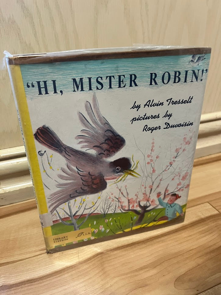"Hi, Mister Robin!" by Alvin Tresselt
