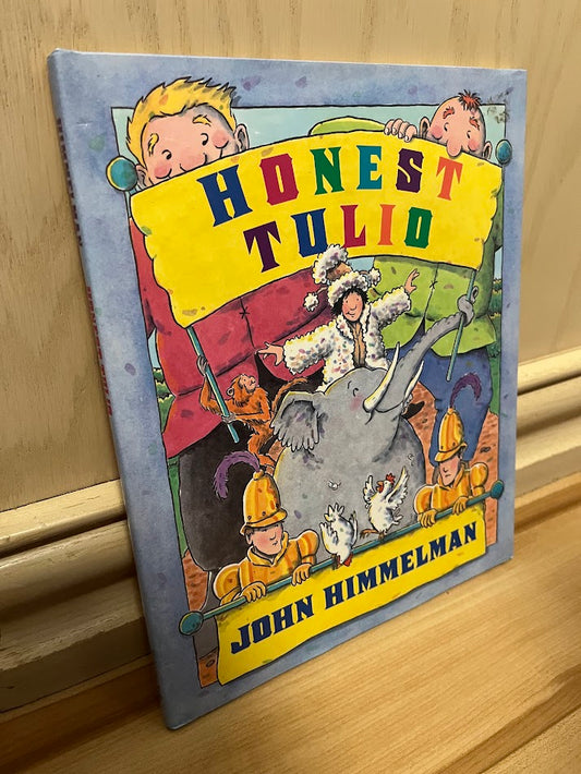Honest Tulio by John Himmelman