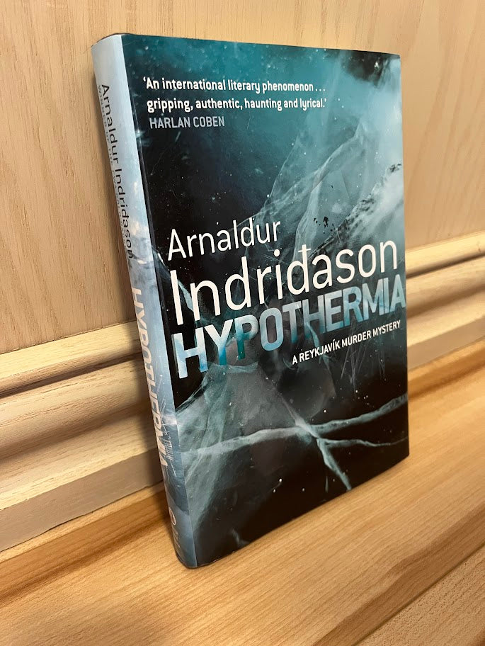 Hypothermia: A Reykjavik Murder Mystery by Arnaldur Indridason