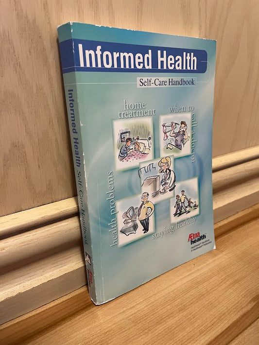 Healthwise Handbook: A self-care manual for you - Canadian Edition (Informed Health) by Donald W. Kemper