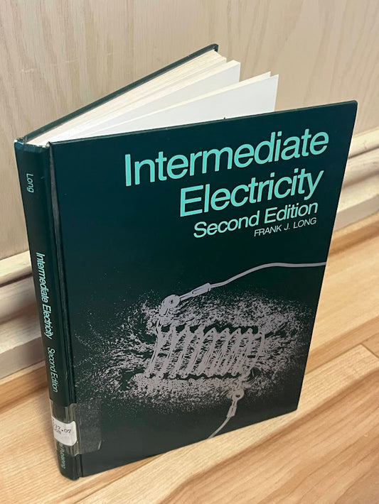 Intermediate Electricity - Second Edition by Frank J. Long