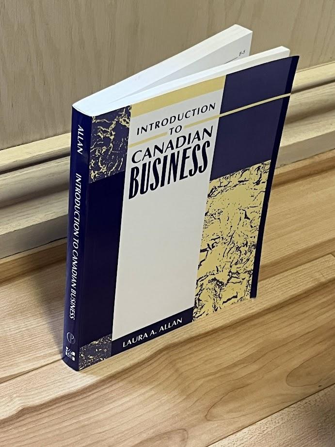 Introduction to Canadian Business by Laura A. Allan