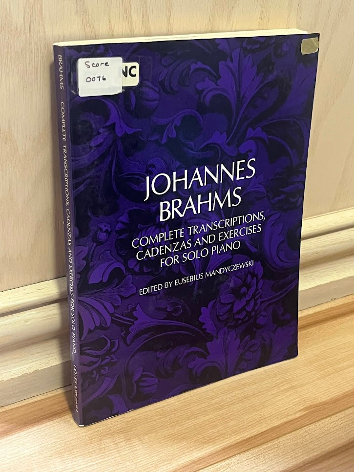 Johannes Brahms - Complete Transcriptions, Cadenzas and Exercises for Solo Piano by Eusebius Mandyczewski