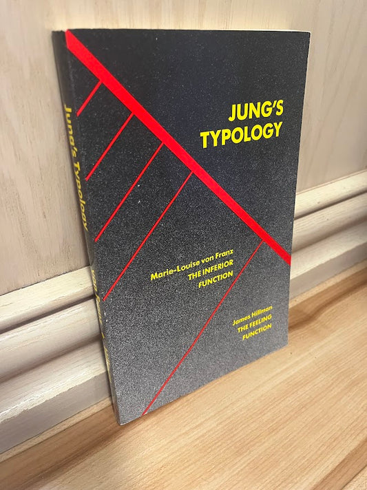 Lectures on Jung's Typology (Seminar Series 4) by Marie-Louise Von Franz and James Hillman
