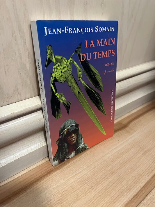 La Main du Temps by Jean-Francois Somain
