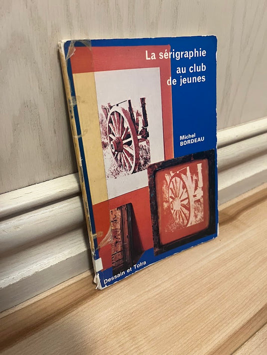 La Seriagraphie au Club de Jeunes by Michel Bordeau