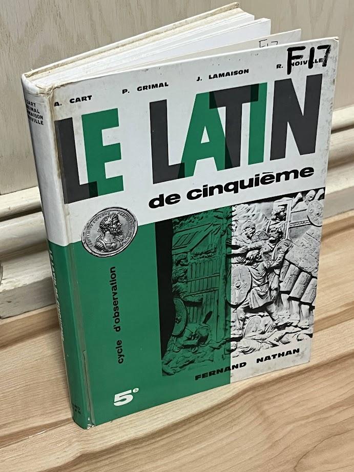 Le Latin de Cinquieme Cycle d'Observation by Adrien Cart, et al.
