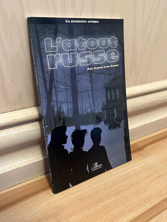 L'Atout Russe (Les aventuriers azteques) by Glenda Lynn Sonier