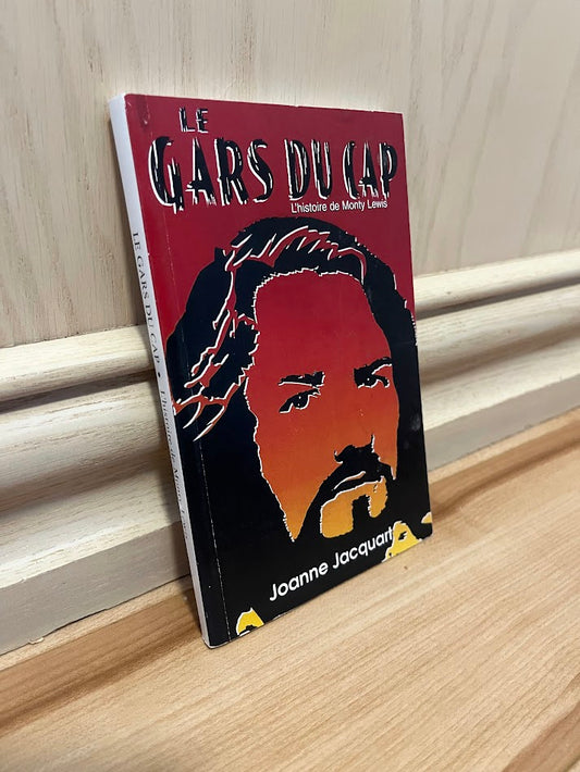 Le Gars du Cap - L'histoire de Monty Lewis by Joanne Jacquart