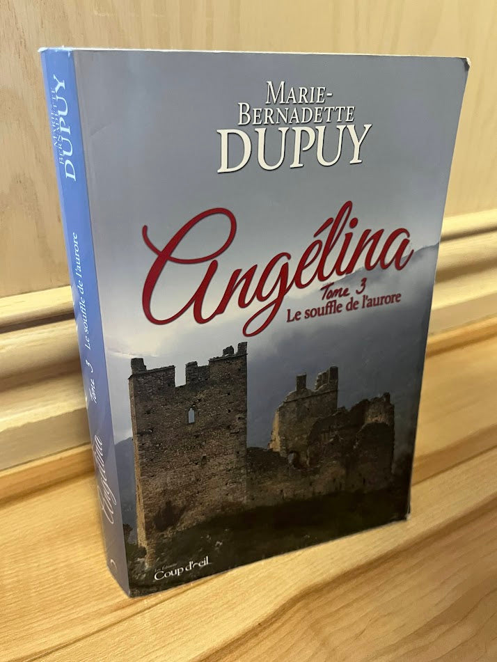 Angelina - Tome 3 - Le souffle de l'aurore by Marie-Bernadette Dupuy