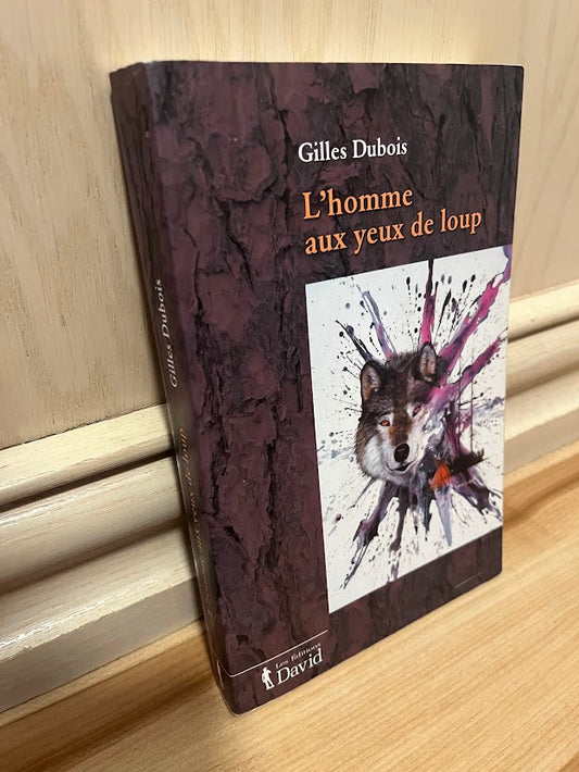 L'homme aux Yeux de Loup by Gilles Dubois