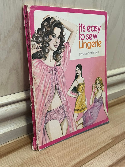 It's Easy to Sew Lingerie by Kerstin Martensson
