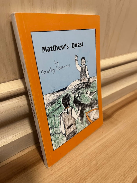 Matthew's Quest by Dorothy Elderkin Lawrence