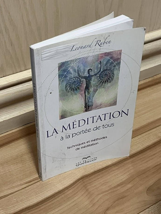 La méditation à la portée de tous - Techniques et méthodes de méditation by Leonard Ruben