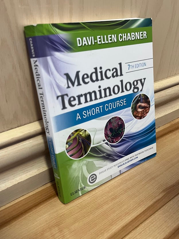 Medical Terminology: A Short Course - 7th Edition by Davi-Ellen Chabner