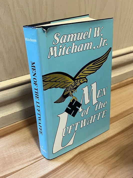 Men of the Luftwaffe by Samuel W. Mitcham, Jr.