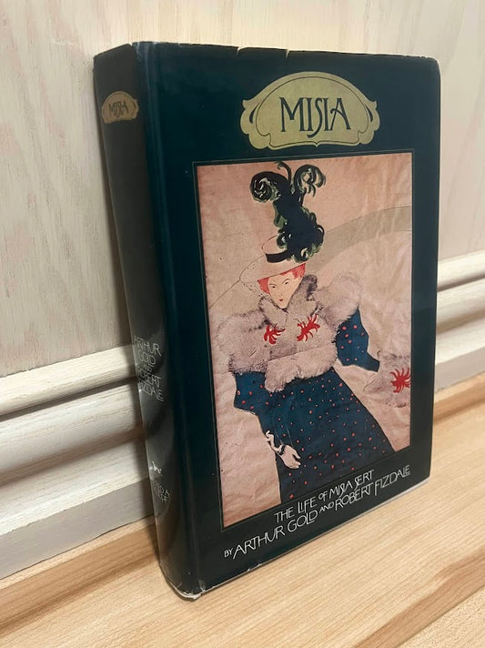 Misia: The Life of Misia Sert by Arthur Gold and Robert Fizdale