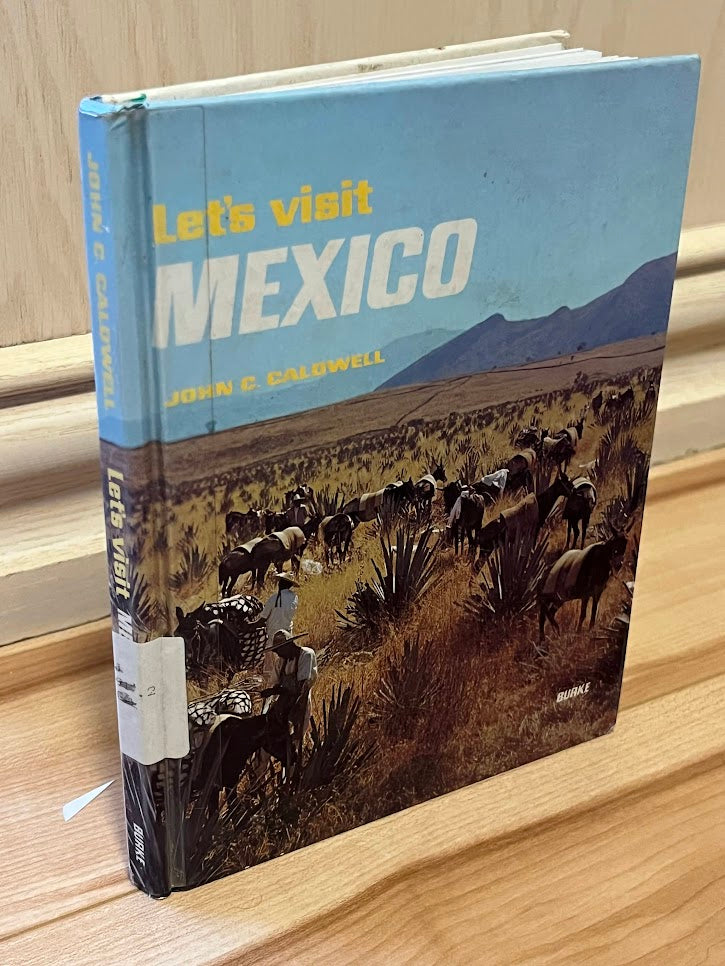 Let's Visit Mexico by John C. Caldwell