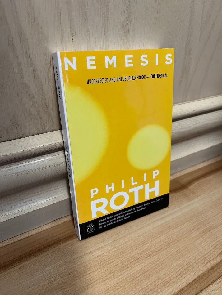 Nemesis - Uncorrected and Unpublished Proofs by Philip Roth