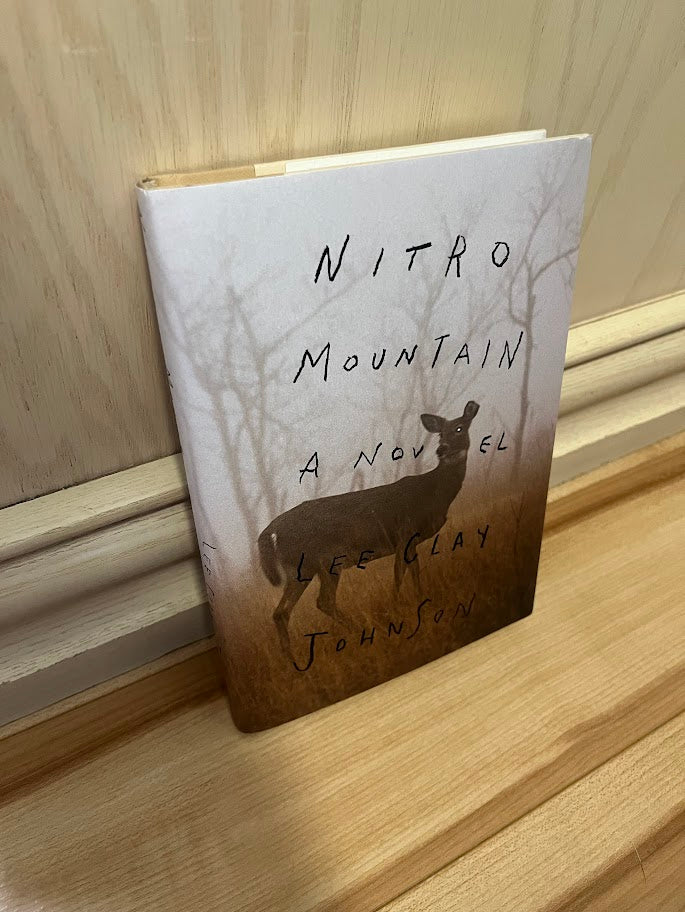 Nitro Mountain: A Novel by Lee Clay Johnson