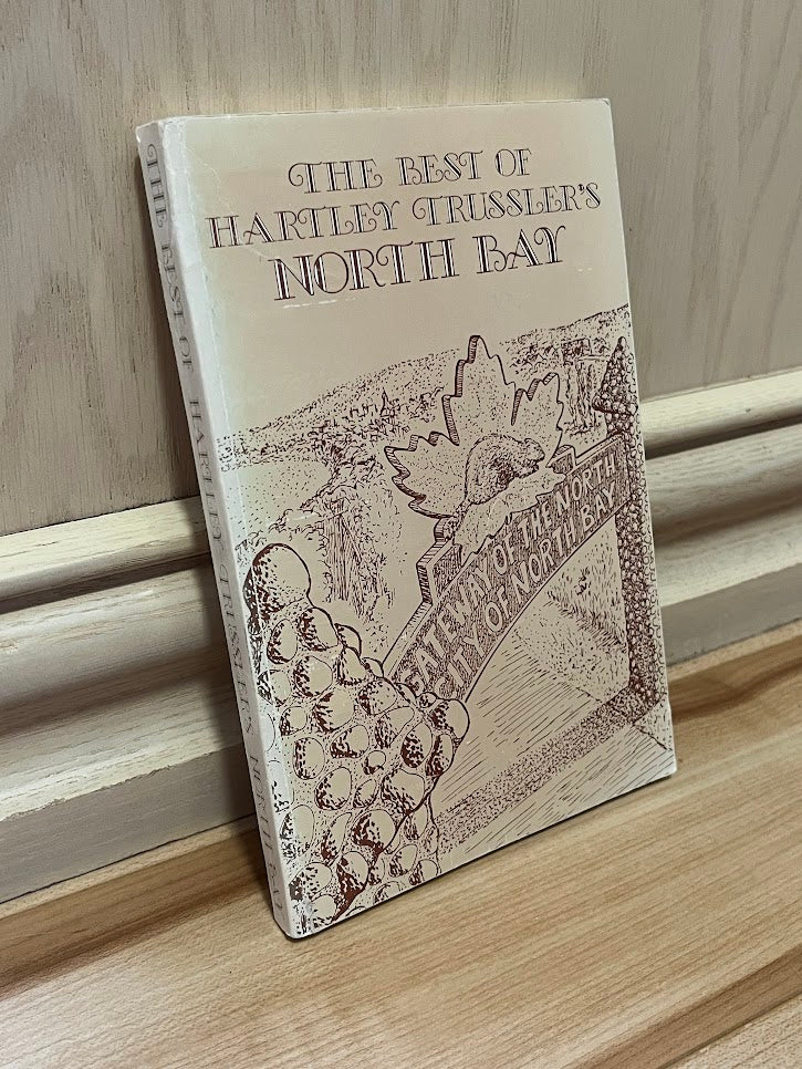 The Best of Hartley Trussler's North Bay by Hartley Trussler and Michael Barnes